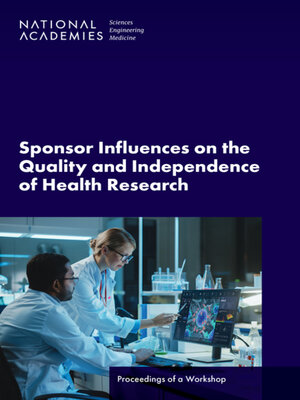 cover image of Sponsor Influences on the Quality and Independence of Health Research
